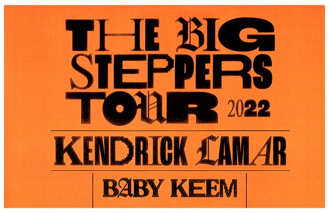 Kendrick Lamar - The Big Steppers Tour 2022, On Sale Now, Kendrick Lamar