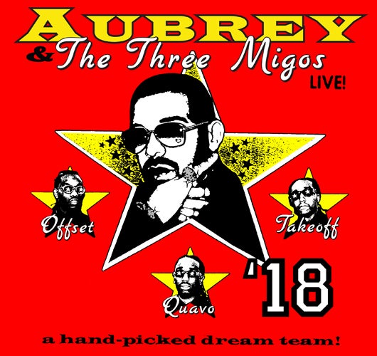 More Info for Platinum Selling Artist Drake Announces ‘Aubrey and the Three Migos Tour’ With Special Guests Migos